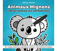 Livre de coloriage d'animaux mignons : plus de 50 pages à colorier - Pour enfants et adultes