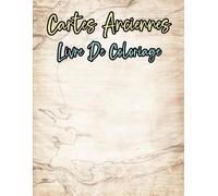 Livre De Coloriage De Cartes Anciennes: Vol 3 Sur La Cartographie Historique Exploration Du Monde Médiéval Gravures Géographie Colonial Parchemin ... Détente Et Relaxation (vieilles cartes)