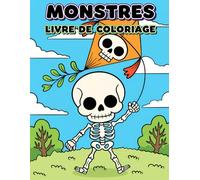 Livre de Coloriage de Monstres: Cahier De Dessin Captivant Aux Motifs Mystérieux Pour Développer La Créativité Des 6-12 Ans