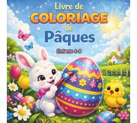 Livre de Coloriage de Pâques: Des images amusantes, simples et faciles à colorier pour les enfants de 4 à 8 ans, un excellent cadeau de Pâques pour les garçons et les filles