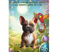 Livre de coloriage de Pâques destiné aux enfants de 3 ans et plus: Le nid de Pâques délaissé