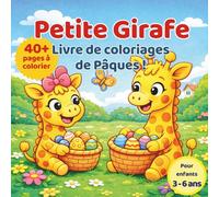 Livre de coloriage de Pâques !: Petite Girafe (Livres de coloriages - Petite Girafe)