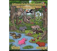 Livre de Coloriage des Animaux de la Forêt Amazonienne pour Enfants: 100 Créatures du Brésil avec Noms en Portugais et en Français