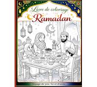 Livre de coloriage du ramadan pour enfants: Des pages de coloriage islamiques amusantes et faciles avec des mosquées, des lanternes, des croissants de ... cadeau idéal pour les garçons ou les filles