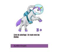 Livre de coloriage : En route vers les étoiles