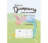 Livre de coloriage et de traçage des Dinosaures - Apprentissage de l'écriture et Dessin Amusant - Mignons dinosaures pour les enfants de 3-8 ans- (Livre de coloriage pour enfants)