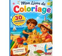 Livre de Coloriage Été pour Enfants 7-13 Ans: 30 Coloriages de Vacances d’Été pour Garçons et Filles