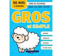 Livre de coloriage gros et simple pour les tout-petits: 100 mots à apprendre et à colorier