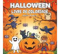 Livre de Coloriage Halloween : 40 dessins mignons, amusants & effrayants: Le cadeau parfait pour Halloween : créativité, détente et des heures de divertissement