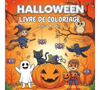 Livre de Coloriage Halloween : 40 dessins mignons, amusants & effrayants: Le cadeau parfait pour Halloween : créativité, détente et des heures de divertissement pour toute la famille
