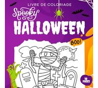 Livre de coloriage - Halloween: Coloriage pour enfant en français Spooky Halloween