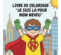 Livre de Coloriage "Je suis là pour mon neveu": Dessins Simples & Détaillés - Motifs Cosy pour Détente Familiale - Parfait pour Oncles & Tantes