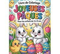 Livre de coloriage « Joyeuses Pâques » pour les enfants de 3 à 9 ans: Des coloriages mignons et faciles pour les tout-petits et les enfants d'âge ... des paniers et des activités printanières
