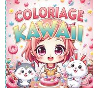 livre de coloriage kawaii pour fille 8-12 ans : dessins kawaii unique à colorier pour les filles | Des dessins super mignons, inspiration
