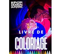 Livre De Coloriage KPOP DEMONS: Coloriage manga otakus | Idoles et personnages sombres