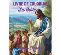 Livre de Coloriage la Bible: Livre de Coloriage la Bible pour Enfants