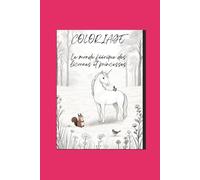 LIVRE DE COLORIAGE LICORNES ET PRINCESSES