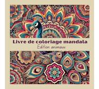 Livre de coloriage mandala: Édition animaux