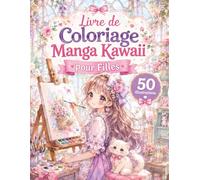 Livre de Coloriage Manga Kawaii pour Filles: 50 dessins adorables à colorier avec personnages manga, scènes cosy, animaux mignons et moments relaxants pour enfants, ados et fans du style japonais