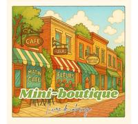 Livre de coloriage Mini-boutique: Boutiques miniatures et rues cosy à colorier pour la détente et la créativité