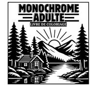 livre de coloriage monochrome adulte: Des scènes cosy et adorables pour se détendre et s'amuser à colorier en une seule couleur