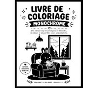 Livre de coloriage monochrome : cosy coloriage mystere • 50 scènes monochromes cosy et kawaii à colorier • Comprend 50 pages de coloriage et 30 pages bonus exclusives .
