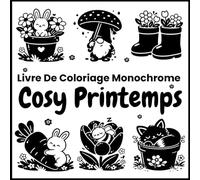 Livre De Coloriage Monochrome: Cosy scènes de Printemps à colorier en une seule couleur