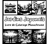 Livre de Coloriage Monochrome, Jardins Japonais Poétiques et Paysages Romantiques