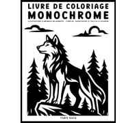Livre de Coloriage Monochrome pour Adultes: 40 scènes apaisantes d’animaux à colorier en une seule couleur - Coloriage Monochrome Anti-Stress pour Adultes et Adolescents