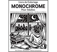 Livre de Coloriage Monochrome pour Adultes: 50 Illustrations Féminines Relaxantes en Une Seule Couleur - Vie Douce et Nature pour des Moments de Calme, Anti-Stress et Pleine Conscience