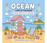 Livre de coloriage Océan: 50 dessins simples et faciles à colorier pour adultes et seniors - relaxant & anti-stress