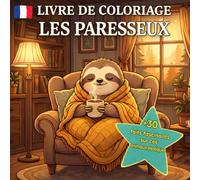 Livre de coloriage paresseux pour enfants | Activité relaxante et éducative sans écran | Plus de 30 anecdotes amusantes | Kawaii: Des traits épais et ... stimuler la concentration et l'imagination.