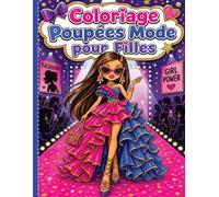 Livre de Coloriage Poupées de Mode pour Filles: Illustrations Amusantes de Poupées Fashion pour Filles et Préadolescentes | Tenues, Accessoires et ... Filles de 5 à 12 Ans | Idée Cadeau Original