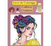 Livre de Coloriage pour Adolescents et Adultes-Coiffures Créatives-Relaxant-Art