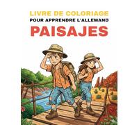 Livre de coloriage pour apprendre l’allemand - Paysages: Colorie de magnifiques paysages et apprends leurs noms allemands de manière ludique