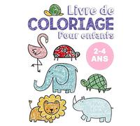 Livre de coloriage pour enfants 2-4 ans: Cahier coloriage pour garçons et filles, 80 pages de grands coloriages faciles et simples pour les tout petits