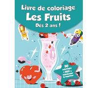 Livre de coloriage pour enfants - Les Fruits (dès 2 ans): 50 coloriages + 500 à télécharger & imprimer !