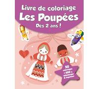 Livre de coloriage pour enfants - Les Poupées (dès 2 ans): 50 coloriages + 500 à télécharger & imprimer !