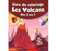 Livre de coloriage pour enfants - Les Volcans (dès 2 ans): 50 coloriages + 500 à télécharger & imprimer !