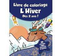 Livre de coloriage pour enfants - L'Hiver (dès 2 ans): 50 coloriages + 500 à télécharger & imprimer !