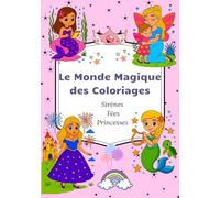 Livre de coloriage pour filles avec de jolies sirènes, fées et princesses