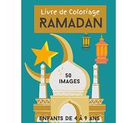 Livre de coloriage Ramadan: 50 images, livre d'activités pour les enfants de 4 à 9 ans