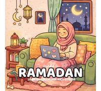 Livre de coloriage Ramadan pour adultes : Détente, pleine conscience et paix intérieure | Un cadeau parfait avec des scènes islamiques et des motifs apaisants