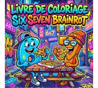 Livre de Coloriage Six Seven Brainrot: Livre de Dessin 6 et 7 pour Enfants et Ados avec Gros Contours - Coloriages Drôles de Chiffres, Memes Internet et Humour Épique