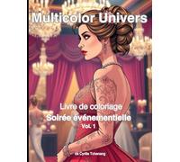 Livre de coloriage - Soirée événementielle - Vol.1 - Multicolor Univers