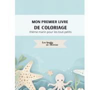 livre de coloriage theme marin: mon premier livre de coloriage sur le thème marin pour les tout-petits