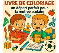 Livre de coloriage: un départ parfait pour la rentrée scolaire