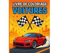 Livre de coloriage - VOITURES: Courses, Drift, 4x4, Classiques • Grandes lignes faciles à colorier (Voitures à colorier - Tome 1)