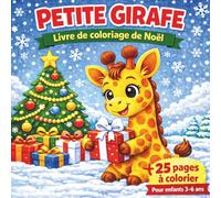 Livre de coloriages de Noël: Petite Girafe