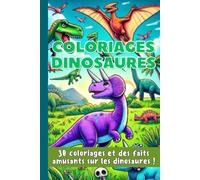 Livre de Coloriages et faits amusants - Les Dinosaures